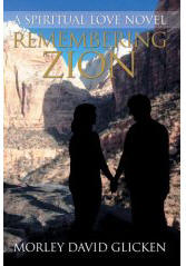 Remembering Zion : A Spiritual Love Novel